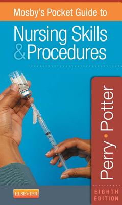 Mosbys Pocket Guide to Nursing Skills and Procedures - E-Book (Nursing Pocket Guides)